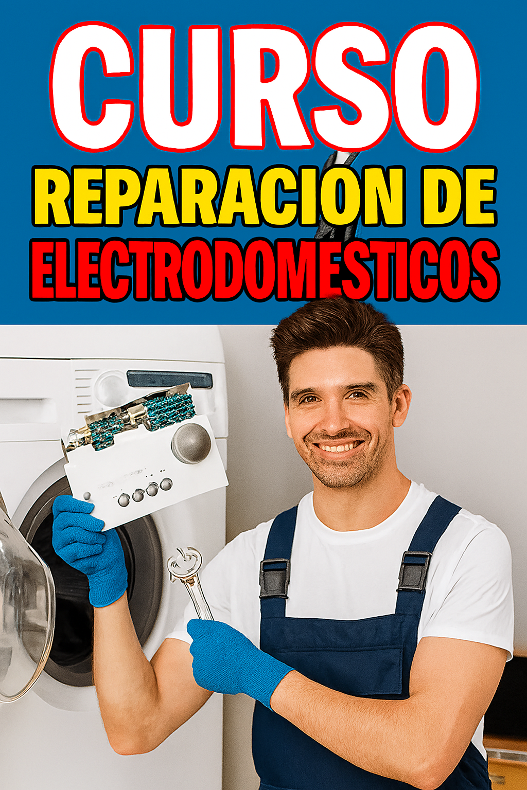 Repara tu futuro: Curso Completo de Electrodomésticos